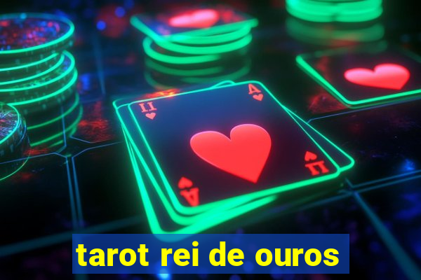 tarot rei de ouros